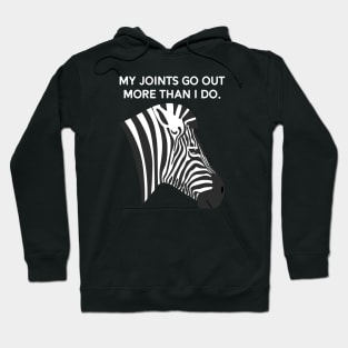 Ehlers Danlos My Joints Go Out More Than I Do Hoodie